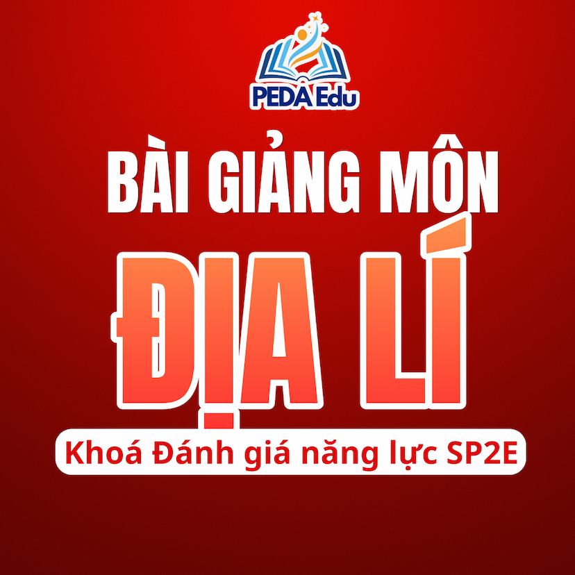 ĐỊA LÝ. SPHN2-2K9 Khóa luyện thi đánh giá năng lực Sư phạm Hà Nội 2 